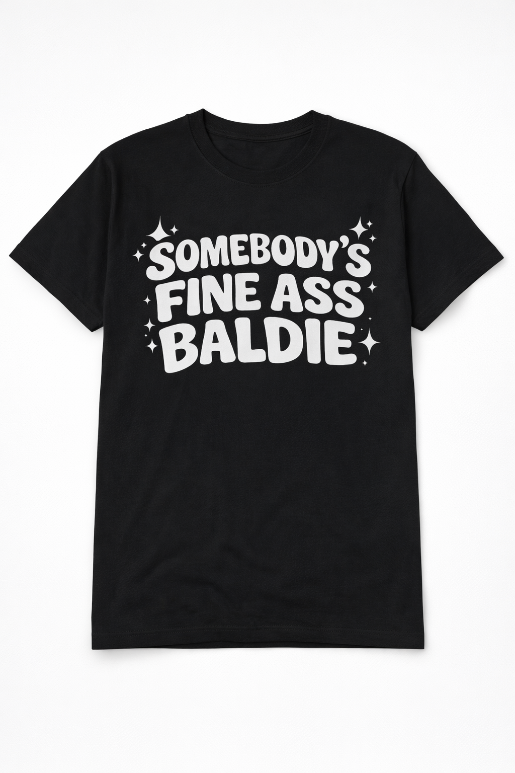 SOMEBODY'S BALDIE T-Shirt