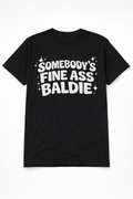 SOMEBODY'S BALDIE T-Shirt