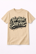 NO HAIR STILL HER T-SHIRT