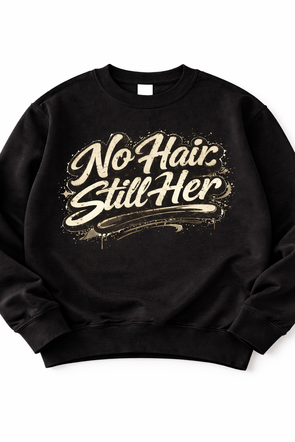 NO HAIR STILL HER T-SHIRT