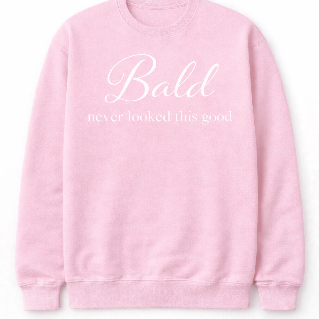 BALD NEVER LOOKED THIS GOOD T-SHIRT